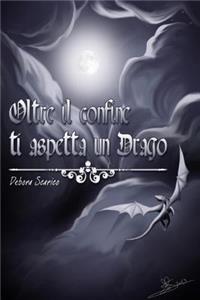 oltre il confine ti aspetta un drago