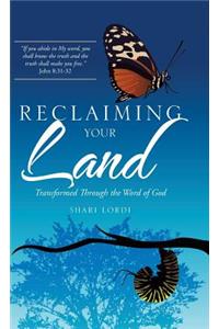 Reclaiming Your Land