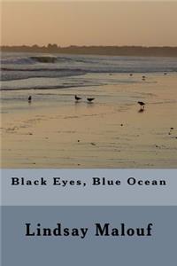 Black Eyes, Blue Ocean