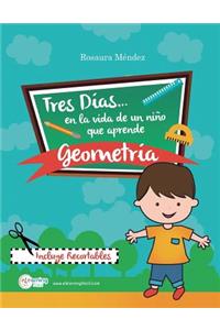 Tres días en la vida de un niño que aprende geometría