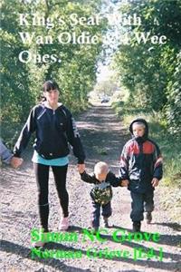 King's Seat - With Wan Oldie & 4 Wee Ones.