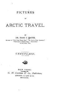 Pictures of Arctic Travel, Greenland
