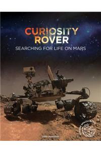 Curiosity Rover: Searching for Life on Mars