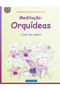 BROCKHAUSEN Livro de colorir Vol. 4 - Meditação