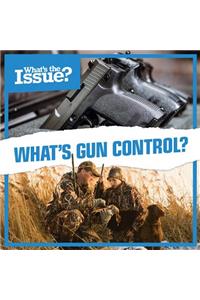 What's Gun Control?