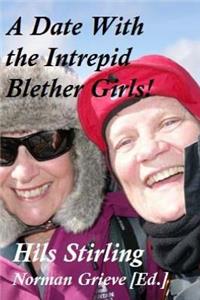 A Date With the Intrepid Blether Girls