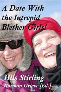 A Date With the Intrepid Blether Girls