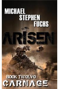 ARISEN, Book Twelve - Carnage