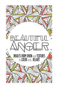 Beautiful Anger: Adult coloring book with textures and insults from Spain