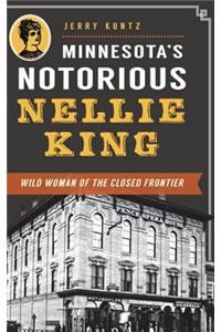 Minnesota's Notorious Nellie King