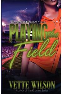 Playing the Field