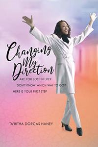 Changing My Direction