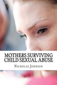 Mothers surviving child sexual abuse