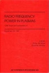 Radio Frequency Power in Plasmas