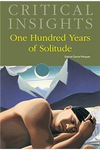 Critical Insights: One Hundred Years of Solitude