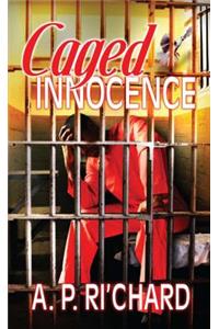 Caged Innocence