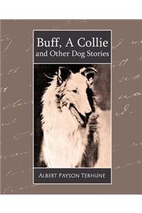 Buff, a Collie and Other Dog Stories