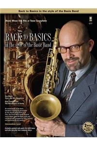 Back to Basics in the Style of the Basie Band: Music Minus One Alto or Tenor Saxophone