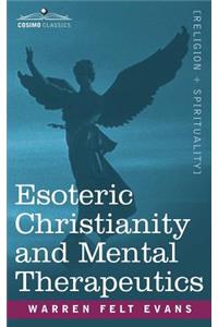 Esoteric Christianity and Mental Therapeutics