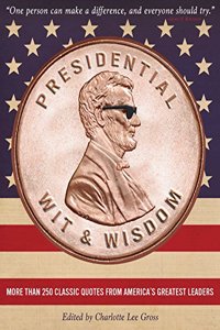 Presidential Wit and Wisdom