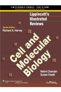 Lippincott Illustrated Reviews: Cell and Molecular Biology