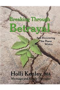 Breaking Through Betrayal