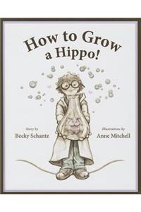 Ht Grow a Hippo