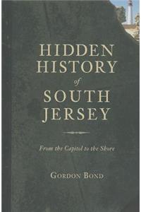 Hidden History of South Jersey: