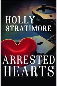 Arrested Hearts