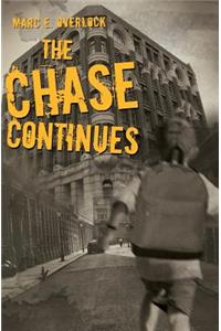 Chase Continues: A Novel of Suspense