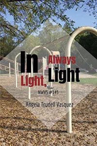 In Light, Always Light