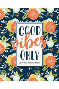 Good Vibes Only