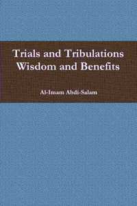 Trials and Tribulations: Wisdom and Benefits