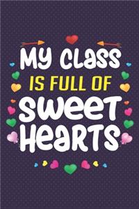 My Class Is Full Of Sweet Hearts