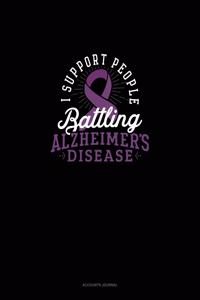 I Support People Battling Alzheimer's Disease