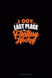 I Got Last Place in Fantasy Hockey