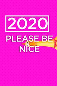 2020 please be nice