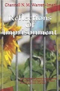 Reflections Of Imprisonment
