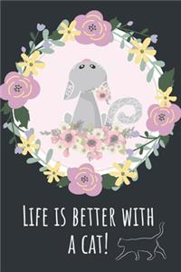 Life is better with a Cat!-Blank Lined Notebook-Funny Quote Journal-6