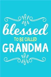 Blessed To Be Called Grandma