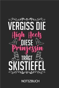 Vergiss die High Heels diese Prinzessin trägt Skistiefel