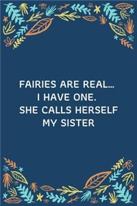 Fairies Are Real... I Have One. She Calls Herself My Sister