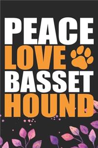 Peace Love Basset Hound