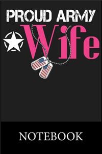 Proud Army Wife Notebook