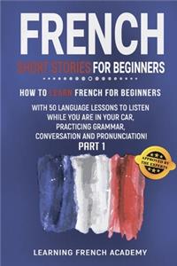 French Short Stories For Beginners