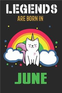 Legends Are Born In June