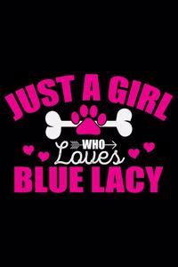 Just A Girl Who Loves Blue Lacy