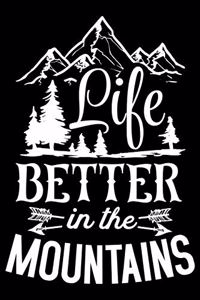 Life Better In The Mountains