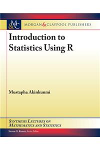 Introduction to Statistics Using R