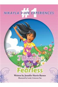 Nikayla the Fearless